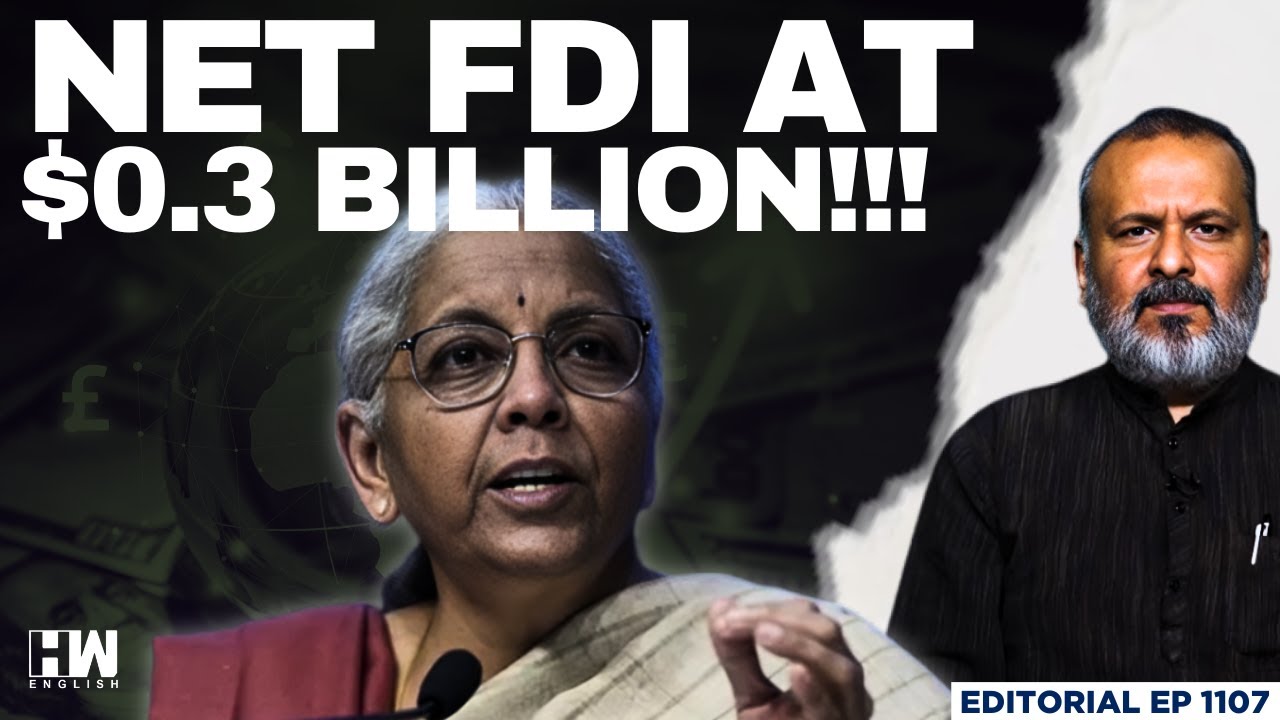"What Is Holding The Investors Back?": Nirmala Sitharaman | Editorial With Sujit Nair | FDI | India