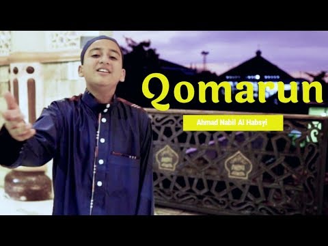Ahmad Nabil Al Habsyi - Qomarun (Music Video)