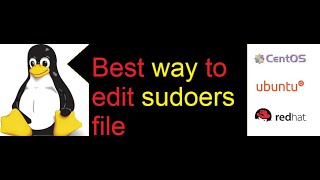Prefer way to edit sudoers file using visudo command in linux and benefits of visudo command