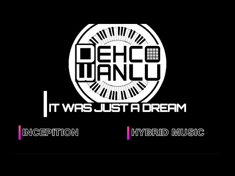 'IT WAS JUST A DREAM'-DEHCO WANLU FROM THE "INCEPTION"  NEW GENRE "HYBRID" BY DA BEAT MECHANIC & TST