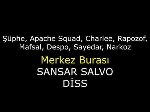 Şüphe, Apache Squad, Charlee, Rapozof, Mafsal, Despo, Sayedar, Narkoz - Merkez Burası (SANSAR DİSS)
