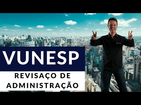 Introdução à Administração e Planejamento - Questões Vunesp