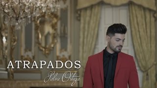 Salva Ortega - Atrapados (Bachata)