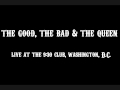 The Good, the Bad & the Queen -live in ...