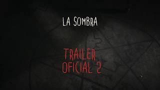 LA SOMBRA | Tráiler 2 Oficial | 1 de octubre en cines de Paraguay