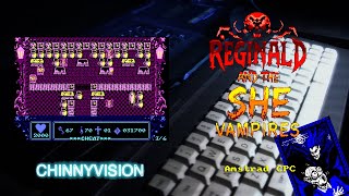 ChinnyVision - Ep 573 - Reginald And The She Vampires - Amstrad CPC