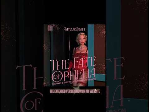 The Fate of Ophelia (TELYKAST & XanTz Remix) Extended Version in 8 minutes!!!