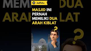 Download lagu MASJID INI PERNAH MEMILIKI DUA ARAH KIBLAT‼️ mp3