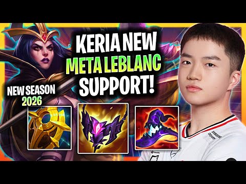 KERIA COOKING NEW META LEBLANC SUPPORT! 😱NEW SEASON 2026!🔥  | T1 Keria Plays Leblanc Support in KR
