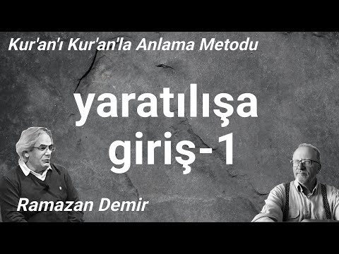 YARATILIŞ 01/RAMAZAN DEMİR