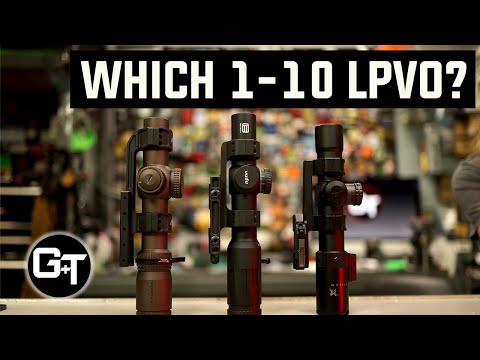 Comparing 1-10 LPVO Scopes, Which 1-10 Scope to Get?