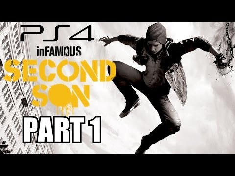 Infamous: Second Son Walkthrough Part 1 With Commentary PS4 Gameplay Review Playthrough