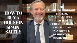 Tutorial: How to purchase a property in Spain by Spanish lawyer Michael Davies