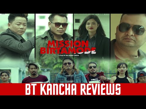 Mission Birtamod || BT Kancha Reviews