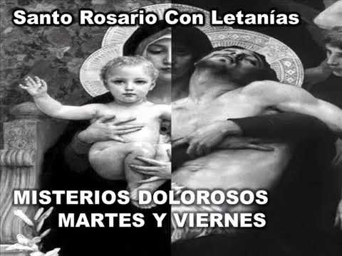 Santo Rosario con Letanías   Martes y Viernes   Misterios Dolorosos 1