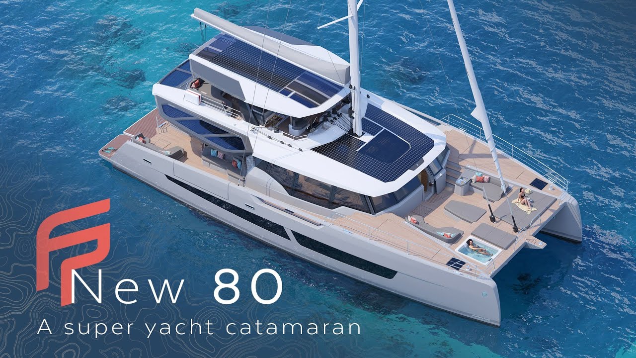Fountaine Pajot 80 Official Trailer