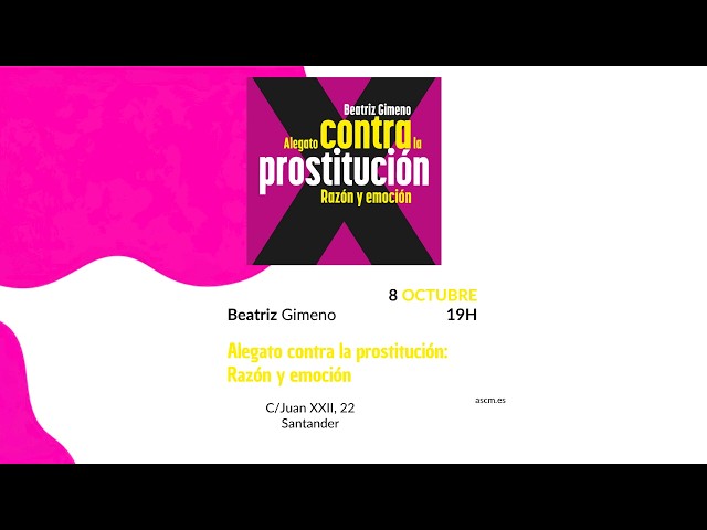 Vídeo relacionado con Alegato contra la prostitución: Razón y emoción