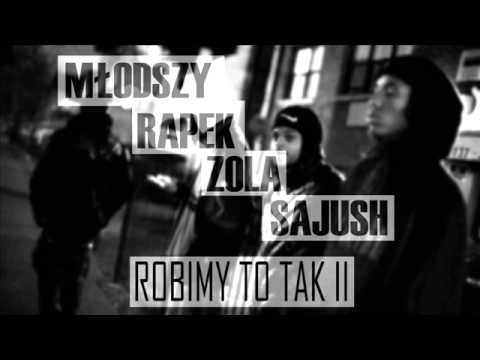 Młodszy x Rapek x Zola x Sajush - Robimy to tak 2