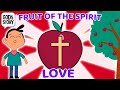 God's Story: Fruit of the Spirit: Love