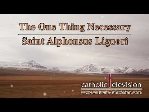 The One Thing Necessary | Saint Alphonsus Liguori