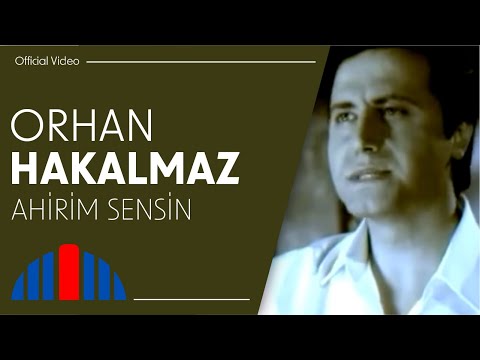 Orhan Hakalmaz - Ahirim Sensin (Official Video)