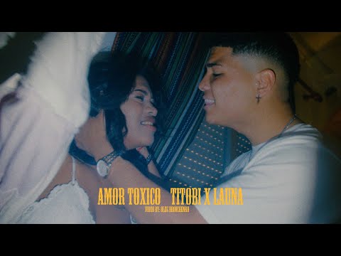 @titobii ❌ @launaofficial5146  - Amor Tóxico 🥀💔