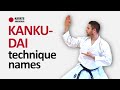 Kanku Dai Shotokan Karate Kata Tutorial Step By Step With Technique Names