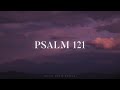 Psalm 121 (He Watches Over You) - The Psalms Project