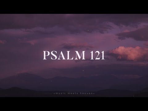 Thumbnail for Psalm 121 (He Watches Over You) video