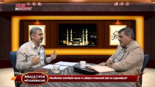 Risale-i Nur Müzakereleri - Musibetler sebebiyle isyan ve şikâyet etmemek için ne yapmalıyız?