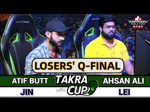 ATIF BUTT vs AHSAN ALI | LOSERS' QUARTER-FINAL | TAKRA CUP 2022 | TEKKEN 7 | #takracup2022