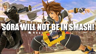 &quot;Sora will not be in Smash.&quot; (Super Smash Bros. Character Reveal)