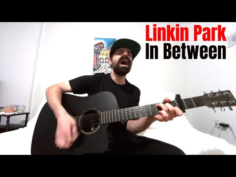 In Between - Linkin Park [Acoustic Cover by Joel Goguen]