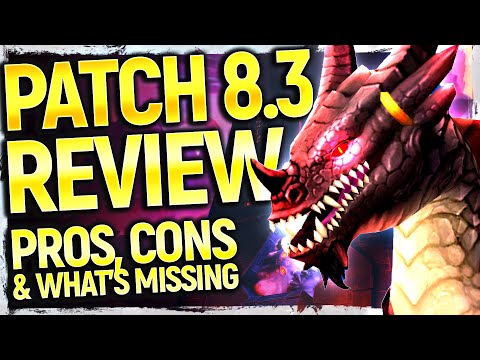 BFA’s Last Chance: Should You Bother? Patch 8.3 Review: Good, Bad & What’s MISSING