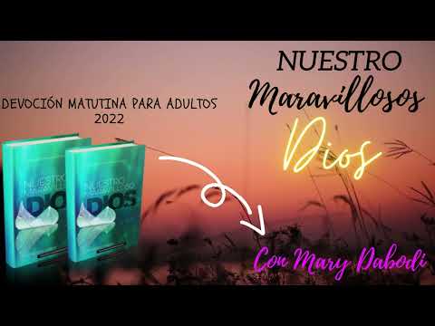 ¡Matutina Adultos!/Nuestro Maravilloso Dios - El gran Centro(22/06/2022) Con Mary Dabodi 🎙❤