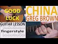 CHINA - GREG BROWN fingerstyle GUITAR LESSON
