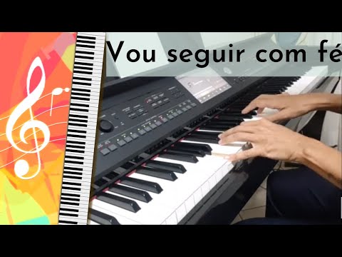 Acompanhamento Piano - "Vou seguir com fé" - Kleber Lucas