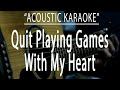 Quit Playing Games With My Heart Backstreet Boys Acoustic Karaoke