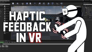 Haptic feedback/Vibrations for VR controller (Unreal Engine VR tutorial)