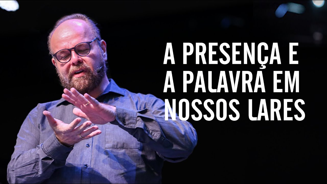 A presença e a Palavra em nossos lares - Manoel Dias