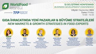 GIDA İHRACATINDA YENİ PAZARLAR & BÜYÜME STRATEJİLERİ