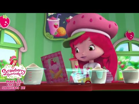 Lets Baking Episode 1 – Make It! Bake It! Shortcake It! – Full Episode Compilation - Kids TV Series, Kingdom Kids Zone - Strawberry Shortcake - WildBrain