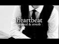 Childish Gambino Heartbeat Slowed Reverb Lyrics