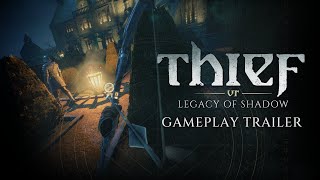 Thief VR: Legacy of Shadow - Gameplay Trailer