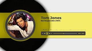 Tom Jones - Not Responsible (1967)