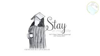 [Vietsub + Hangeul] Stay in my life - NCT (Taeil, Taeyong, Doyong) OST School 2017