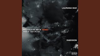 Protect Ya Neck (feat. Raekwon) (Remix)