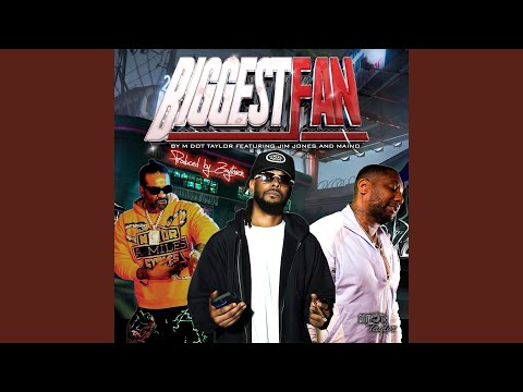 Biggest Fan (feat. Jim Jones & Maino)