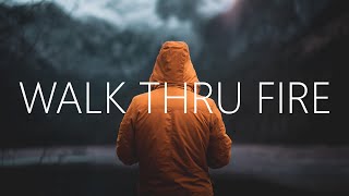 Vicetone - Walk Thru Fire (Lyrics) ft. Meron Ryan