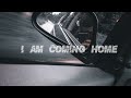 I AM COMING HOME | WhatsApp status